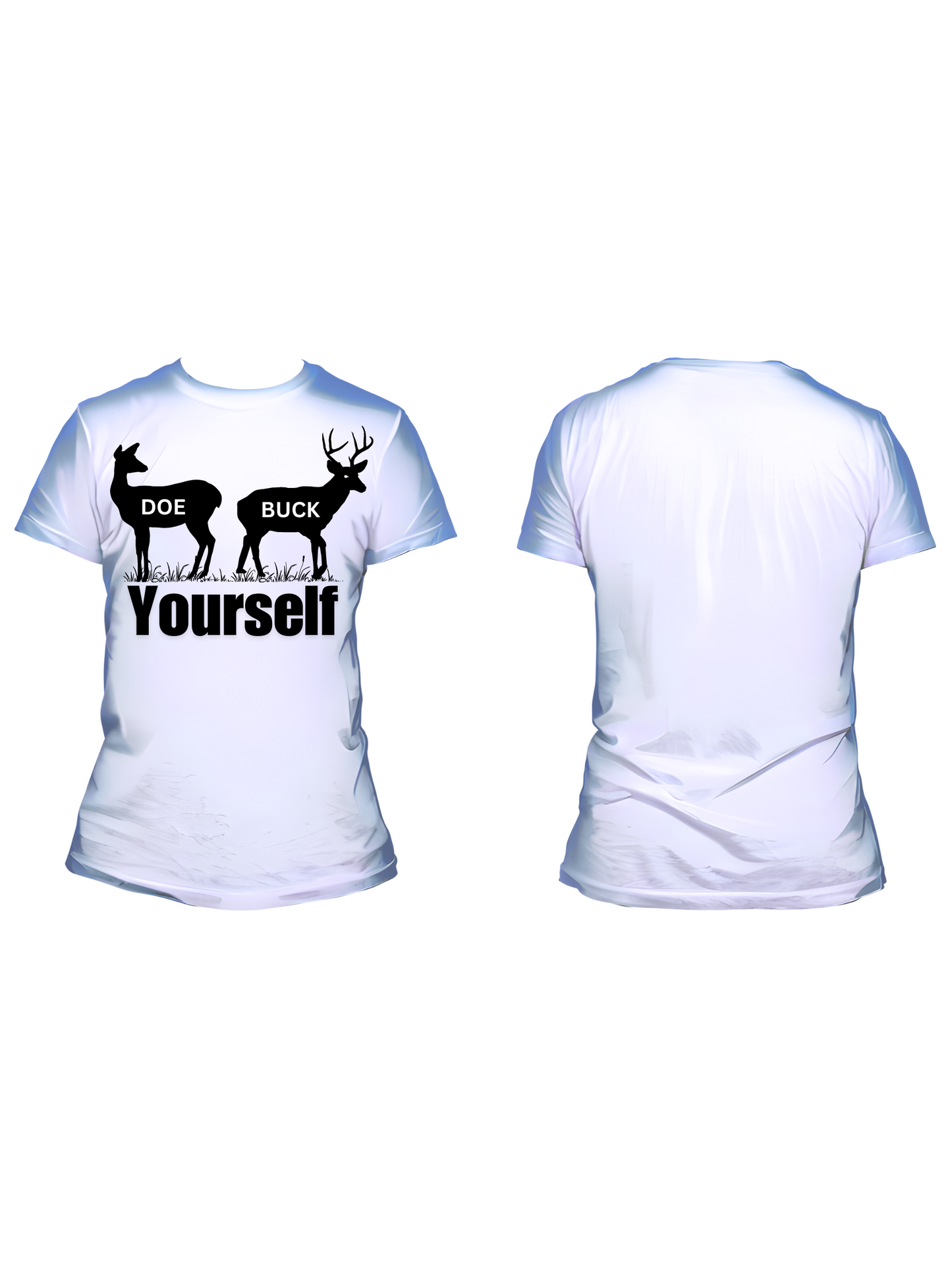 Doe Buck Yourself - Trillthy Tee's