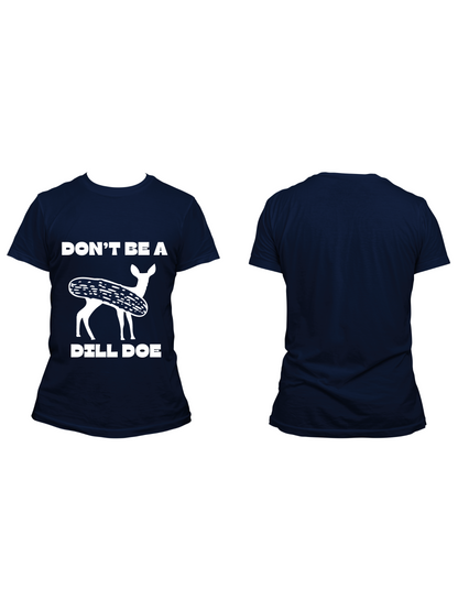 Don't Be a Dill Doe - Trillthy Tee's