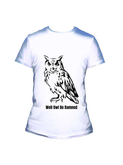 Well "Owl" Be Dammed - Trillthy Tee's